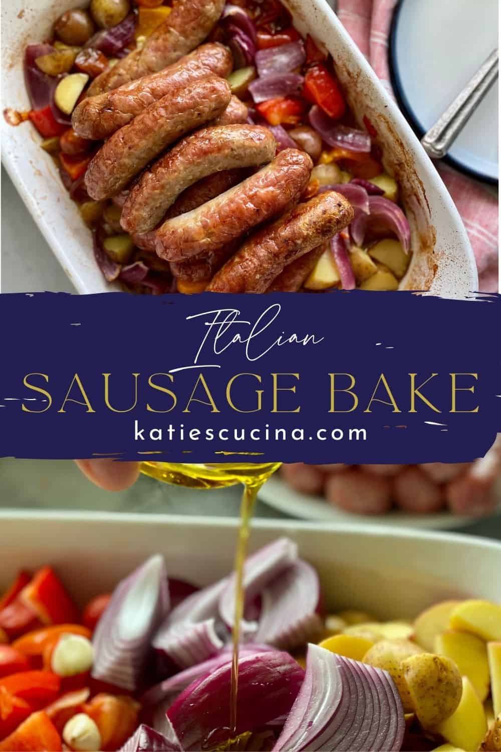 Italian Sausage Bake - Katie's Cucina